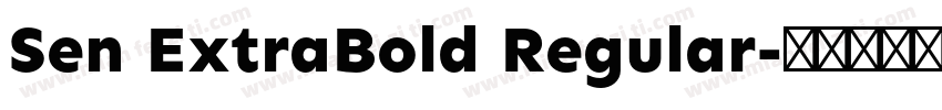 Sen ExtraBold Regular字体转换